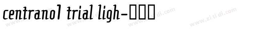 centrano1 trial ligh字体转换